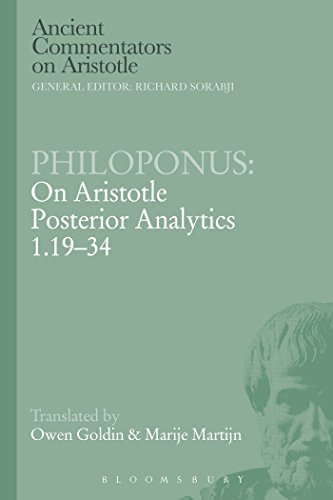 Philoponus: On Aristotle Posterior Analytics 1.19-34 (Ancient Commentators on Aristotle)